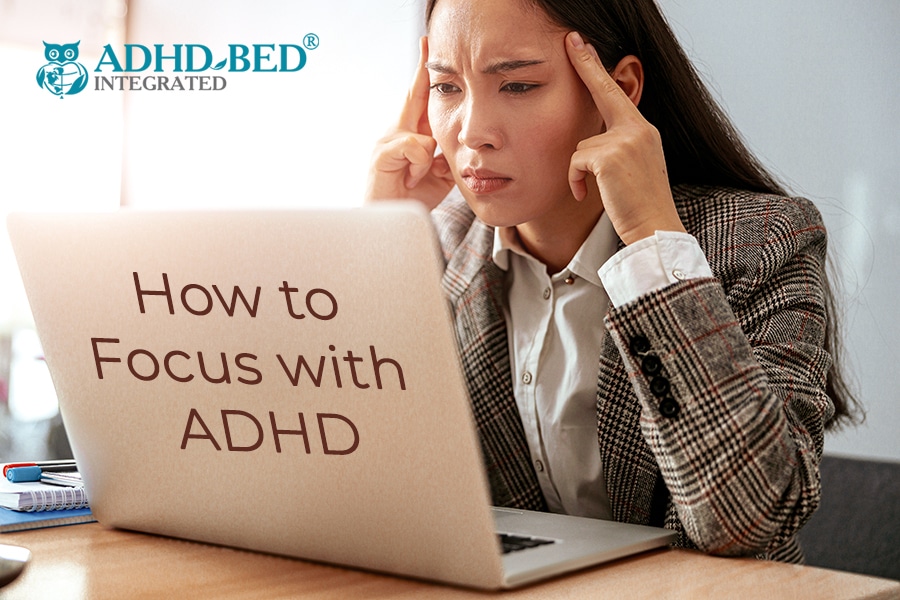 Why Can't I Focus? 12 No-Fail Focus Tricks for ADHD Brains